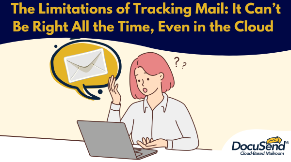 First-class mail tracking has benefits and limitations