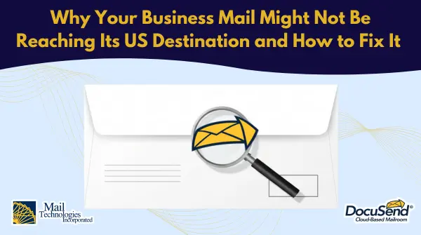 Business mail delivery problems for US recipients